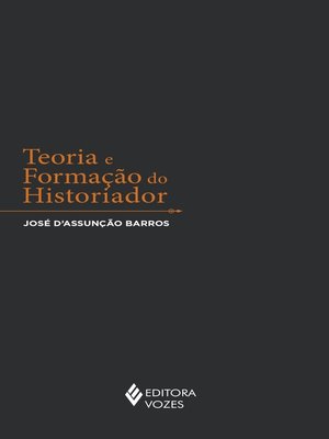 cover image of Teoria e formação do historiador